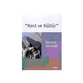 KENT VE KÜLTÜR - NEVVAL SEVINDI