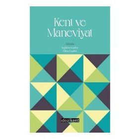 Kent ve Maneviyat - Seyfettin Erşahin