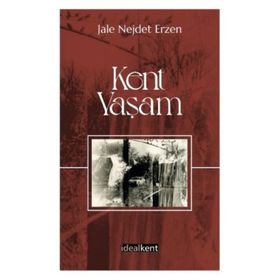 Kent - Yaşam - Jale Nejdet Erzen