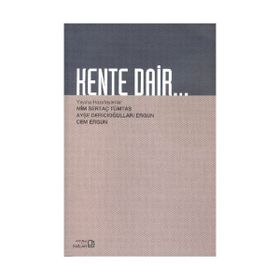 Kente Dair - Kollektif Heyet-Kurul-Komisyon
