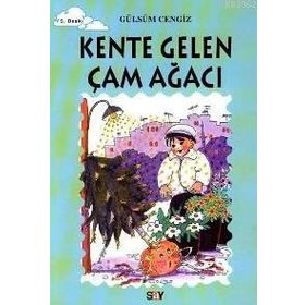 KENTE GELEN ÇAM AĞACI TOMURCUK KITAPLAR 4 - GÜLSÜM CENGIZ
