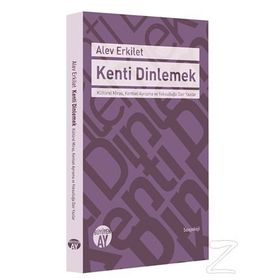 Kenti Dinlemek - Alev Erkilet