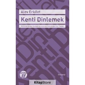 Kenti Dinlemek - Alev Erkilet