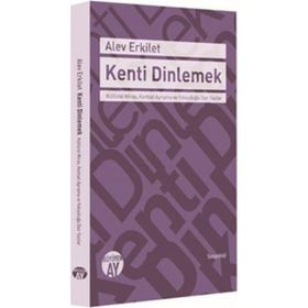 Kenti Dinlemek - Alev Erkilet