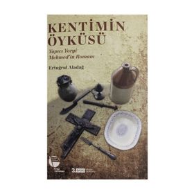KENTIMIN ÖYKÜSÜ MUĞLA'DA RUM İZLERİ - ERTUĞRUL ALADAĞ