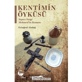 KENTIMIN ÖYKÜSÜ MUĞLA'DA RUM İZLERİ - ERTUĞRUL ALADAĞ