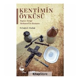 KENTIMIN ÖYKÜSÜ MUĞLA'DA RUM İZLERİ - ERTUĞRUL ALADAĞ