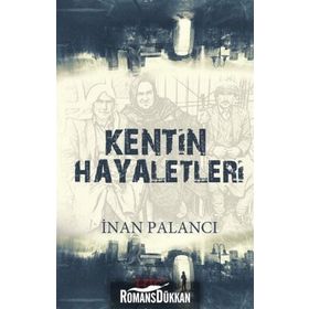 Kentin Hayaletleri - İnan Palancı
