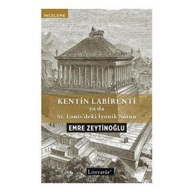 Kentin Labirenti - Emre Zeytinoğlu