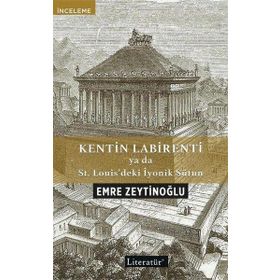 Kentin Labirenti - Emre Zeytinoğlu