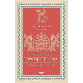 Kentin Mucidi: Mezopotamya - Gwendolyn Leick