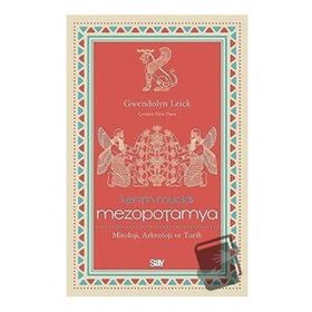 Kentin Mucidi: Mezopotamya - Gwendolyn Leick