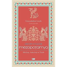 Kentin Mucidi: Mezopotamya - Gwendolyn Leick