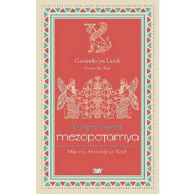 Kentin Mucidi: Mezopotamya - Gwendolyn Leick