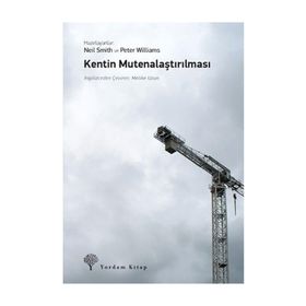 Kentin Mutenalaştırılması - Neil Smith Peter Williams