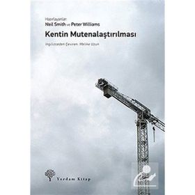 Kentin Mutenalaştırılması - Neil Smith Peter Williams