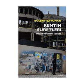 Kentin Suretleri - Bülent Batuman