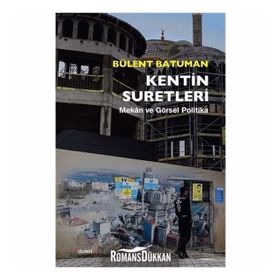 Kentin Suretleri - Bülent Batuman
