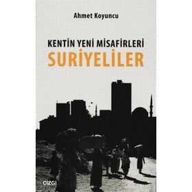 Kentin Yeni Misafirleri Suriyeliler - uzm psikiyatr ahmet koyuncu