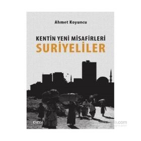Kentin Yeni Misafirleri Suriyeliler - uzm psikiyatr ahmet koyuncu