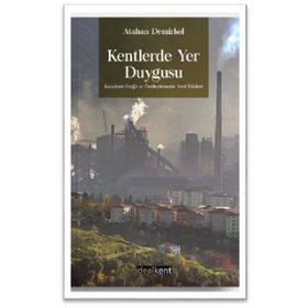 Kentlerde Yer Duygusu - Atahan Demirkol