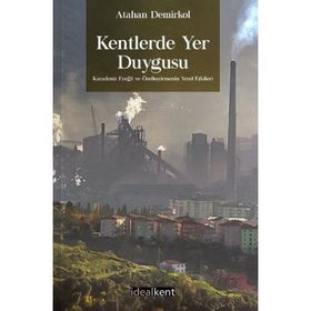 Kentlerde Yer Duygusu - Atahan Demirkol