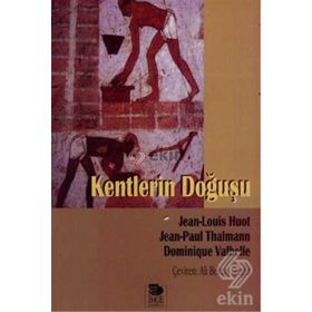 KENTLERIN DOĞUŞU - JEAN-LOUIS HUOT;JEAN-PAUL THALMANN;DOMINIQUE VALBELLE