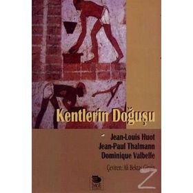 KENTLERIN DOĞUŞU - JEAN-LOUIS HUOT;JEAN-PAUL THALMANN;DOMINIQUE VALBELLE