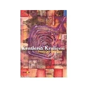 KENTLERIN KRALİÇESİ - HAKAN SENBIR