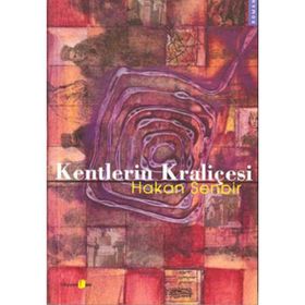 KENTLERIN KRALİÇESİ - HAKAN SENBIR