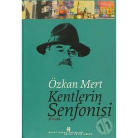KENTLERIN SENFONISI - ÖZKAN MERT