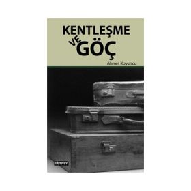 Kentleşme ve Göç - uzm psikiyatr ahmet koyuncu