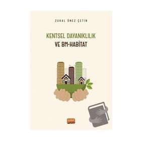 Kentsel Dayanıklılık ve Bm - Habitat Nobel Bilimsel Eserler