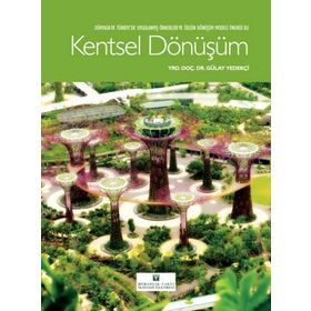 Kentsel Dönüşüm - Gülay Yedekçi Arslan