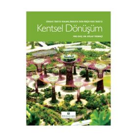 Kentsel Dönüşüm - Gülay Yedekçi Arslan