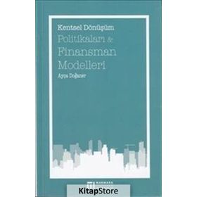 Kentsel Dönüşüm Politikaları ve Finansman Modelleri - Ayça Doğaner
