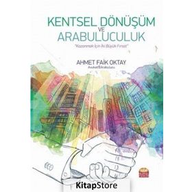Kentsel Dönüşüm ve Arabuluculuk - Ahmet Faik Oktay