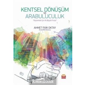 Kentsel Dönüşüm ve Arabuluculuk - Ahmet Faik Oktay