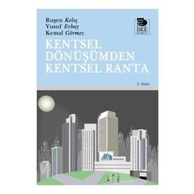 Kentsel Dönüşümden Kentsel Ranta - İmge Yayınları