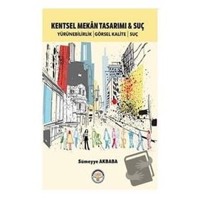 Kentsel Mekan Tasarımı ve Suç Kolektif