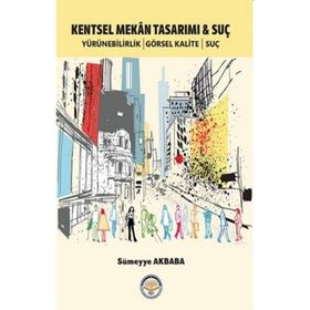 Kentsel Mekan Tasarımı ve Suç Kolektif
