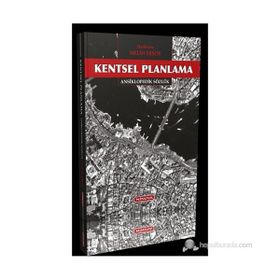 KENTSEL PLANLAMA: ANSIKLOPEDIK SÖZLÜK - MELIH ERSOY (ISBN:9786058844421)