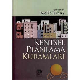 KENTSEL PLANLAMA KURAMLARI - MELIH ERSOY