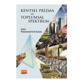 Kentsel Prizma ve Toplumsal Spektrum Nobel Bilimsel Eserler