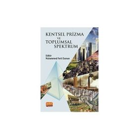 Kentsel Prizma ve Toplumsal Spektrum Nobel Bilimsel Eserler