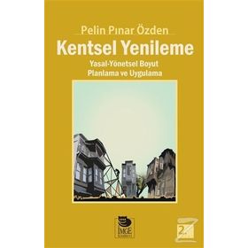 Kentsel Yenileme - Pelin Pınar Özden