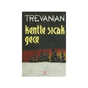 Kentte Sıcak Gece - Trevanian