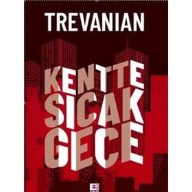 Kentte Sıcak Gece - Trevanian