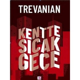 Kentte Sıcak Gece - Trevanian