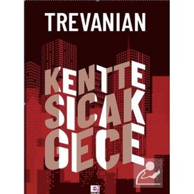 Kentte Sıcak Gece - Trevanian